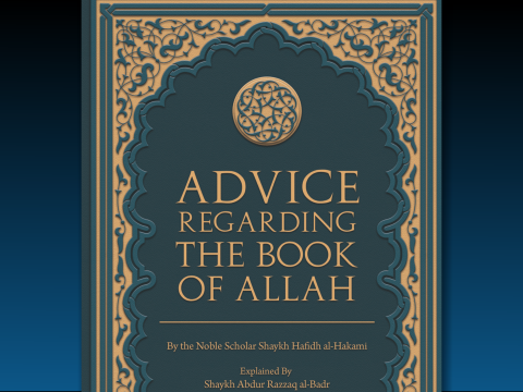 Advice Regarding the Book of Allaah