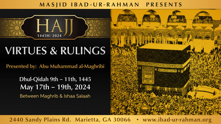 Hajj Virtues and Rulings 1445 (2024)